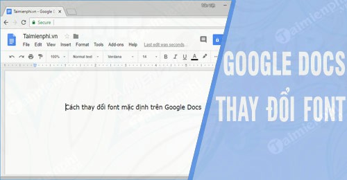 cach thay doi font mac dinh tren google docs