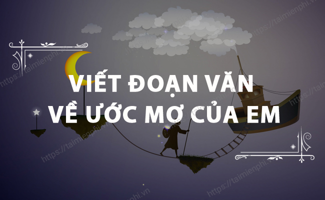 Viet doan van ve uoc mo cua em