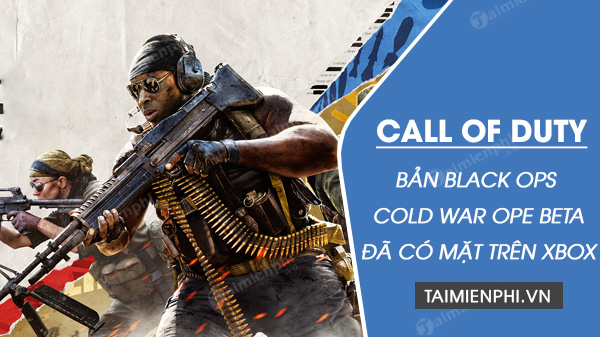 tai truoc call of duty black ops cold war open beta tren xbox one - Emergenceingame