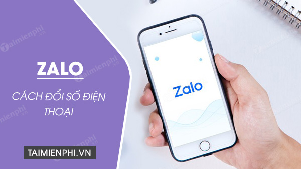 Cách đổi số điện thoại Zalo đăng nhập