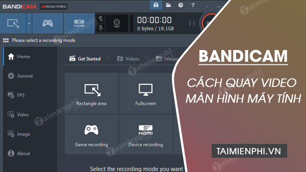 Cách quay video bằng Bandicam