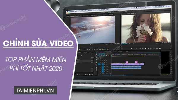 Top 5 phần mềm chỉnh sửa video miễn phí tốt nhất 2021