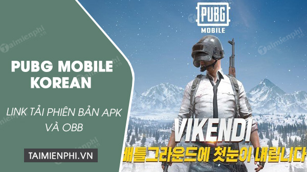 Link tải PUBG Mobile Korean APK, OBB