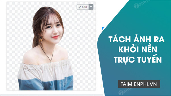 Tách ảnh ra khỏi nền trực tuyến trở nên gần gũi và dễ dàng hơn bao giờ hết. Các trang web và ứng dụng cho phép bạn tách nền ảnh chỉ trong vài giây, không cần phải mất thời gian tải phần mềm hay chờ đợi. Vì vậy, nếu bạn cần tạo ra bức ảnh chuyên nghiệp và đẹp mắt, hãy nhanh tay truy cập để tận hưởng những tiện ích này.