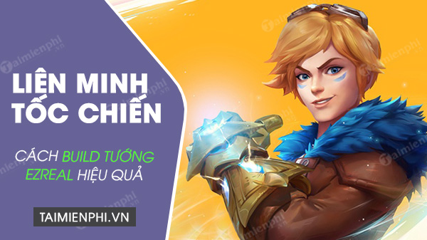 How to build the most understood ezreal in the alliance toc chien