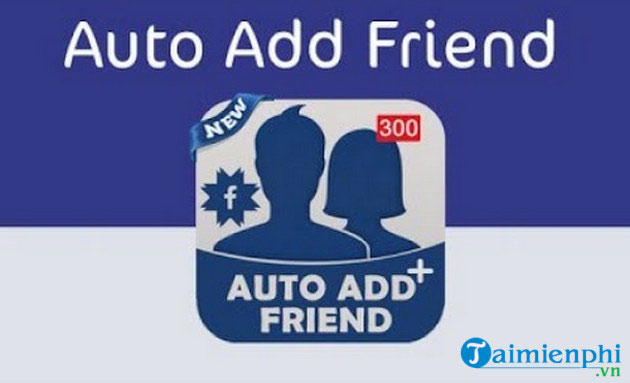 top phan mem auti add friend on facebook