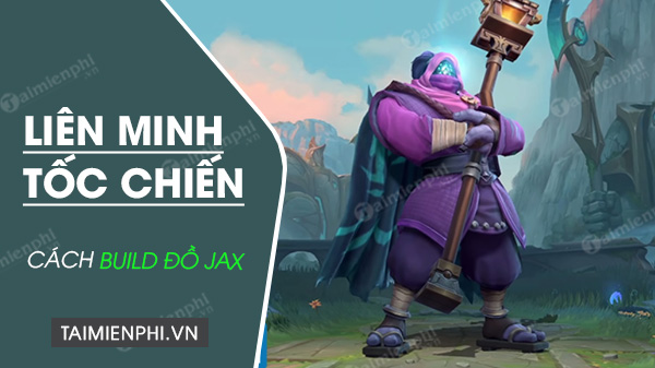 how to build by tuong jax in toc chien alliance