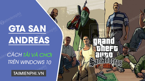 how to get san andreas to work on windows 10 steam