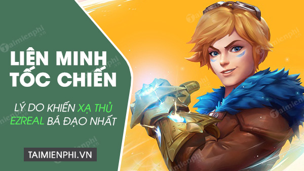 because ezreal is the best way to join the alliance toc chien