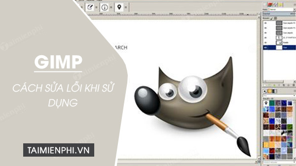 Cách sửa lỗi khi sử dụng GIMP