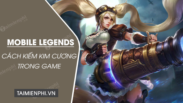 The guide to the beauty of Kim Cuong Mien Phi in mobile legends