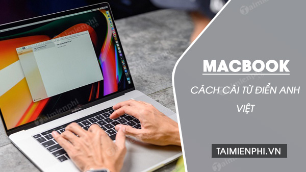 Cách cài từ điển Anh Việt trên Macbook