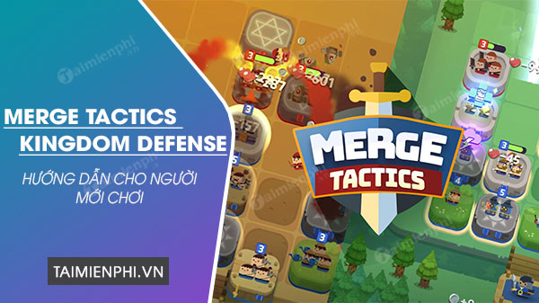 how to play merge tactics kingdom defense for everyone