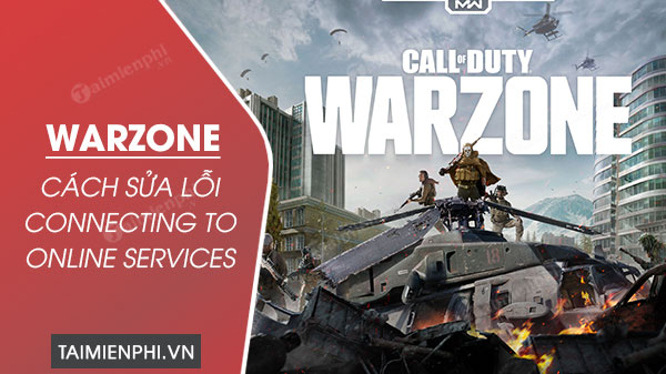 cach sua loi connecting to online services game Warzone