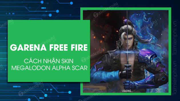 cach nhan skin megalodon alpha scar trong free fire