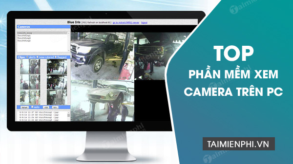 Tổng hợp các phần mềm xem Camera trên máy tính