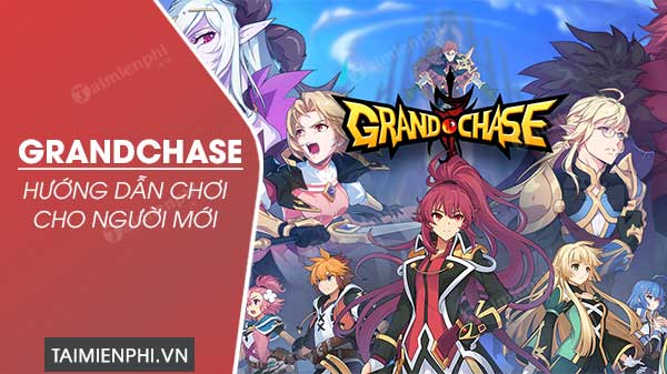 cach choi grandchase cho nguoi moi