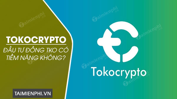 Tokocrypto là gì?