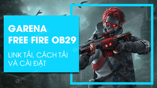link tai Garena Free Fire OB29