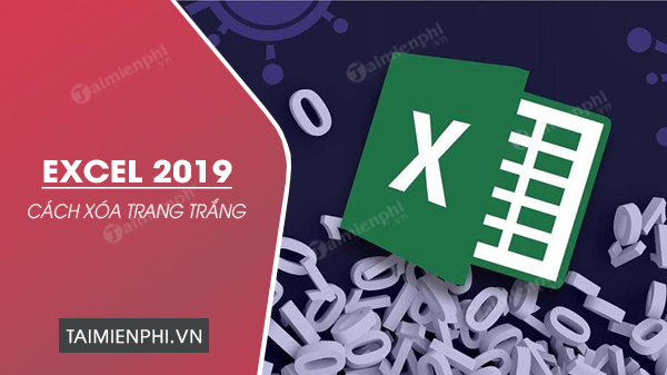 cach xoa trang trang trong excel 2019