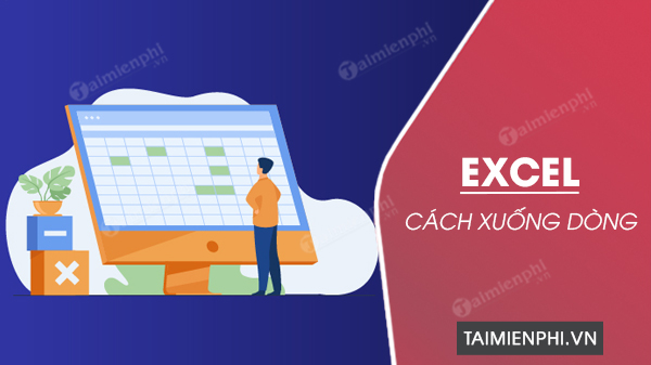 cach xuong dong trong excel