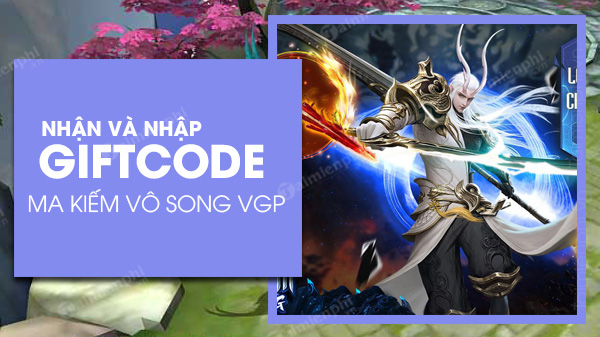 Code Ma Kiếm Vô Song VGP Code-ma-kiem-vo-song-vgp-7