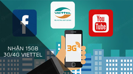 Hướng dẫn nhận 15GB data 4G miễn phí cho số điện thoại Viettel