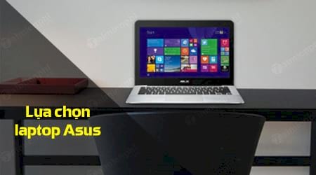 Có nên mua laptop Asus không?