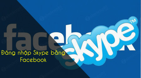 dang nhap skype bang facebook bi loi