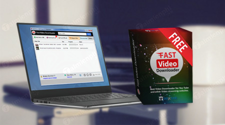 giveaway ban quyen mien phi Fast Video Downloader ho tro download video