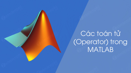 cac toan tu operator trong matlab