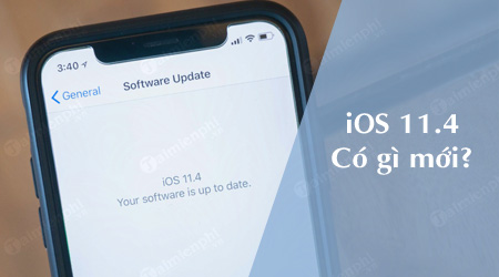 iOS 11.4 có gì mới?