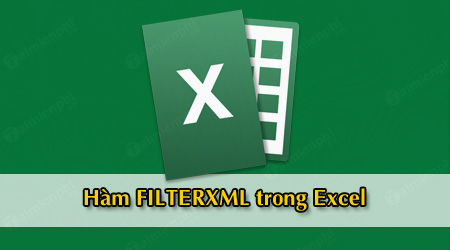 ham filterxml trong excel