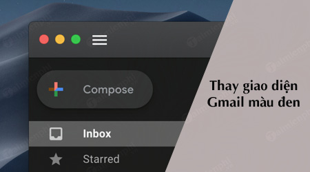 Cách thay giao diện màu đen cho Gmail