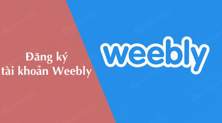 Cách đăng ký Weebly