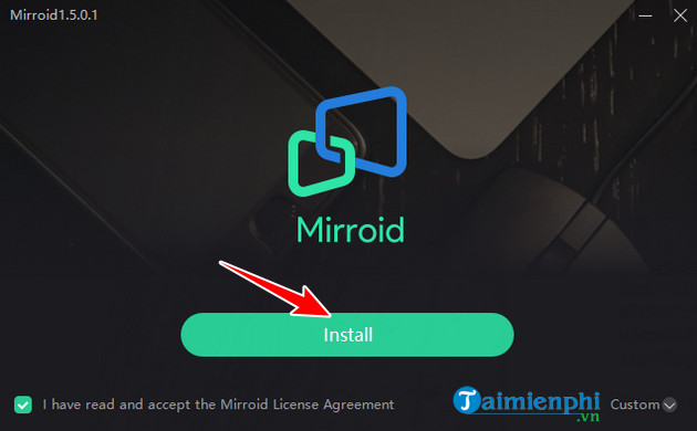 Cách cài đặt và sử dụng Mirroid, chiếu màn hình điện thoại lên máy tính