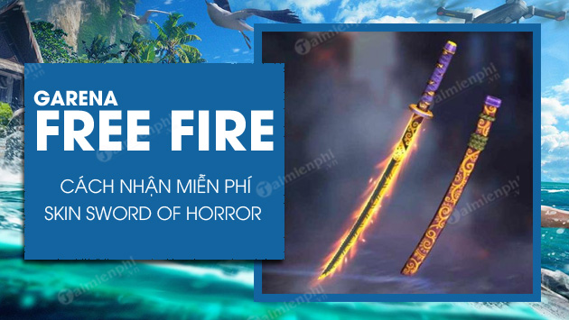 cach nhan skin sword of horror free fire mien phi