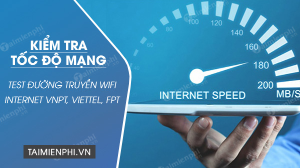 cách kiểm tra tốc độ kết nối mạng internet