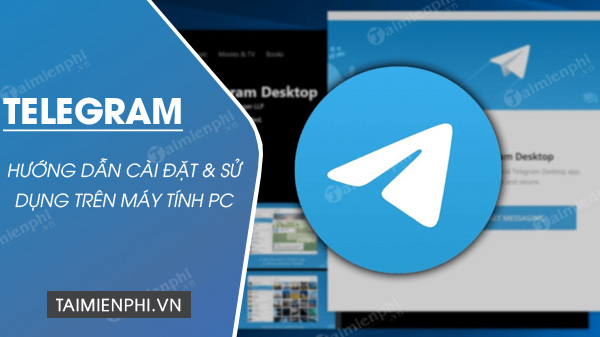 cach cai telegram tren may tinh pc