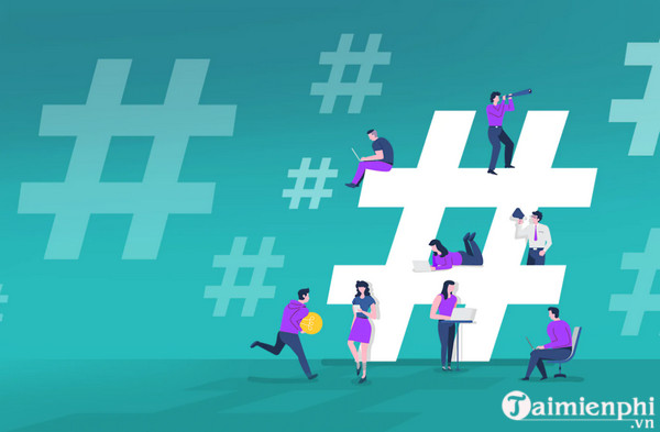 Cách sử dụng hashtag trên TikTok, tăng follow Tik Tok