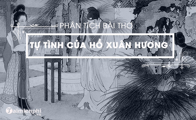 Phân tích bài thơ Tự tình của Hồ Xuân Hương