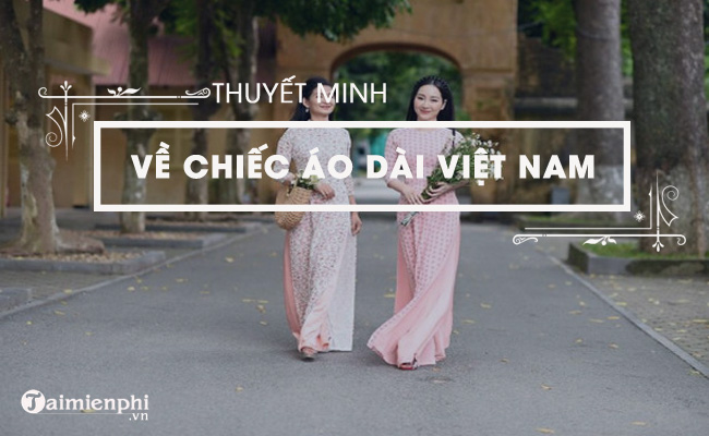 thuyet minh ve chiec ao dai lop 8