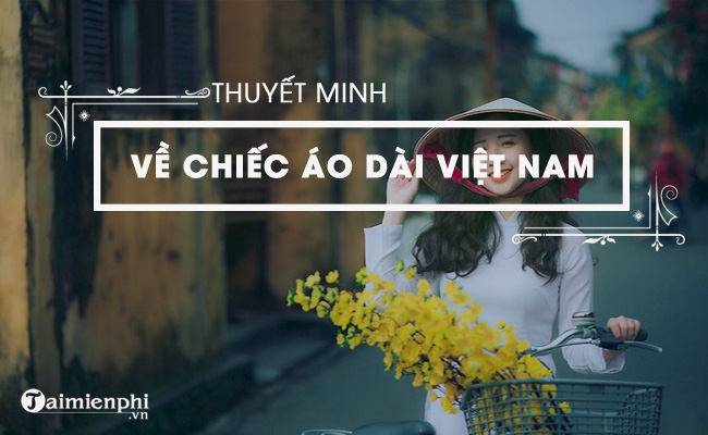 thuyet minh ve chiec ao dai lop 9