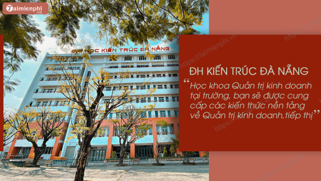 Quan tri kinh doanh hoc truong nao o da nang
