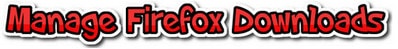 Firefox - Quản lý các file download trên thanh trạng thái