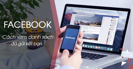 xem danh sach da gui ket ban facebook