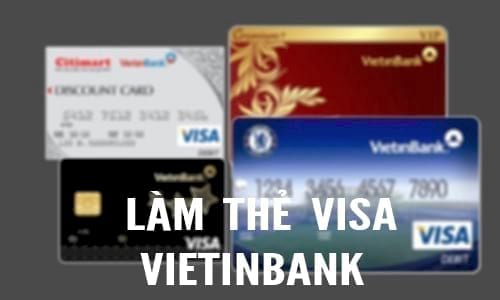 Cách làm thẻ Visa tại Việt Nam