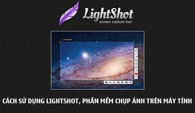 Cách sử dụng LightShot, chụp màn hình ảnh trên máy tính