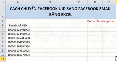 Cách chuyển Facebook UID sang Facebook Email bằng Excel 7