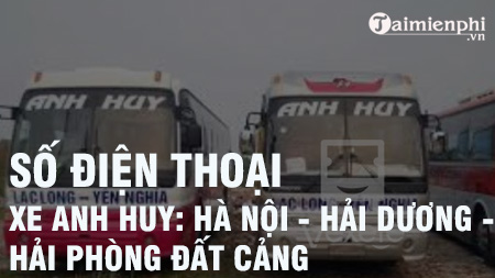 Số điện thoại xe Anh Huy, tuyến Hà Nội, Hải Dương, Hải Phòng Đất Cảng, chạy cao tốc, quốc lộ 5